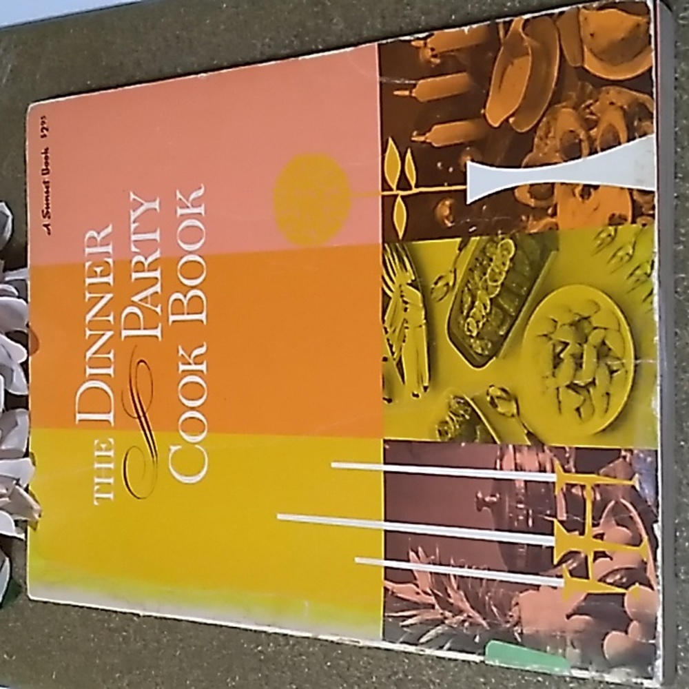 Vintage 1971 "The Dinner Party Cook Book"- A Sunset Book.